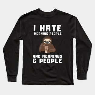 Funny Lazzy Sloth with a Coffee Cup Long Sleeve T-Shirt